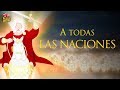 A Todas Las Naciones | Película Cristiana