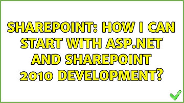 Sharepoint: How I can start with ASP.NET and Sharepoint 2010 Development?