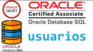 CERTIFICACION ORACLE DATABASE SQL 1Z0-071 | USUARIOS Y PRIVILEGIOS EN ORACLE SQL (video 110)