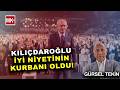 GÜRSEL TEKİN: "KILIÇDAROĞLU İYİ NİYETİN KURBANI OLDU!" Gizem Fidan ile Yakın Plan