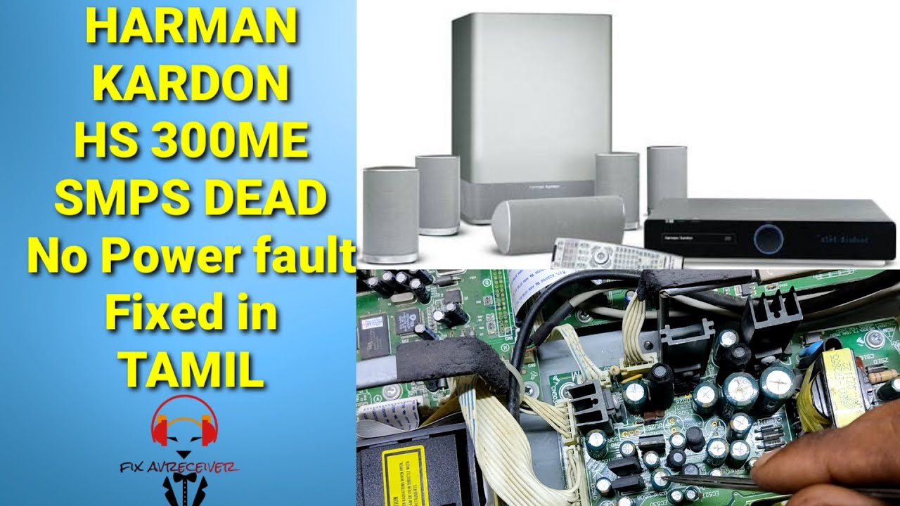 Harman Kardon HS 300 ME SMPS Dead or 