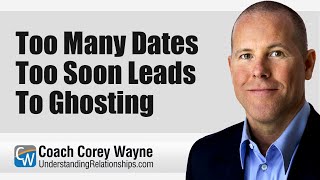 Too Many Dates Too Soon Leads To Ghosting screenshot 4