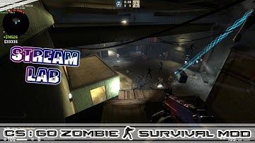 CS:GO ZOMBIE SURVIVAL MOD MAP zm_steamlab_remake-mozilor-prefinal