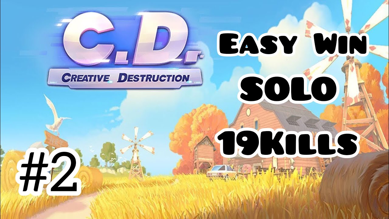 Easy Win - Solo  (Creative Destruction / 19Kills)