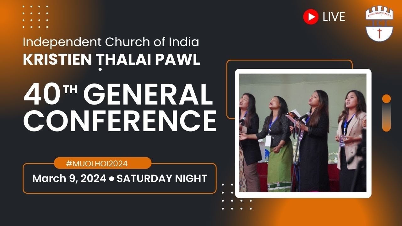 40th ICI KTP General Conference (Saturday Night) March 09, 2024 YouTube