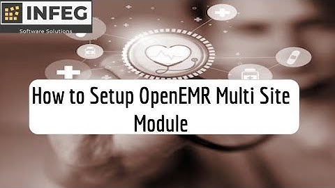 Quick and Easy Guide - for Installing and Configuring Multiple Sites in OpenEMR