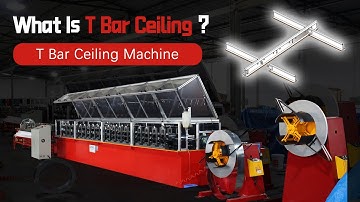 What Is Ceiling T Grid? 2025 KINGREAL Ceiling T Bar Production Line, Roll Forming Machine Solution
