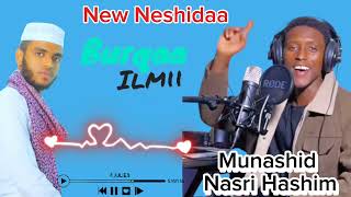 New Neshiidaa Afaan Oromoo Munashid Abdu Naasir Markaza Burqaa Ilmii Tiif