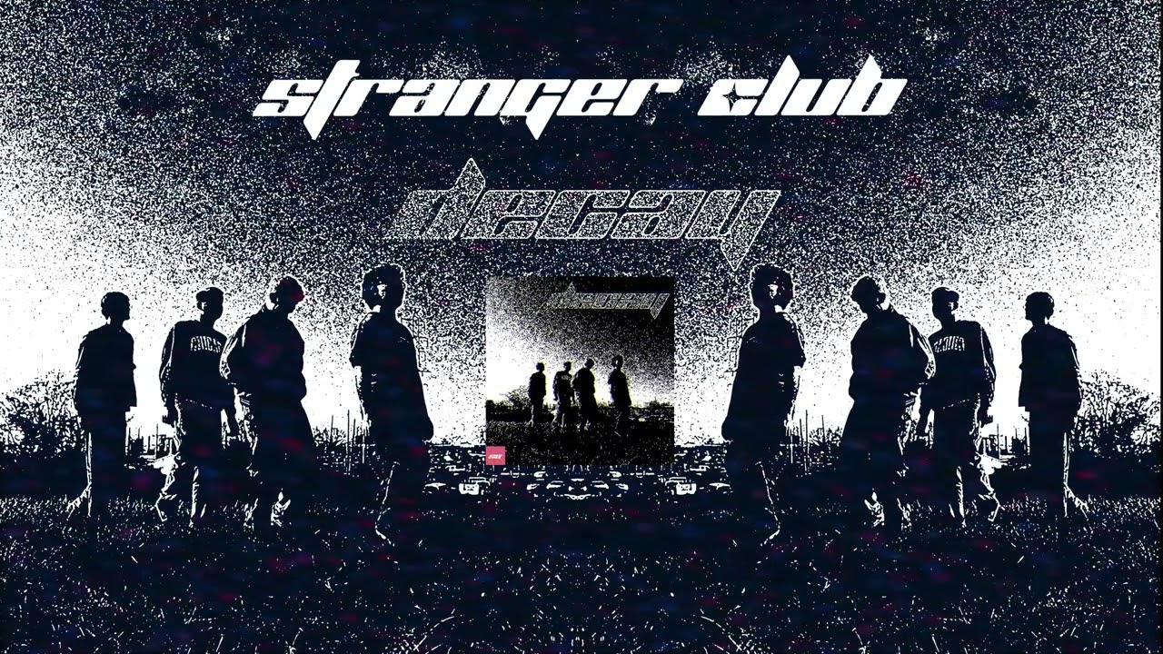 Stranger Club - decay (Official Visualizer Video)