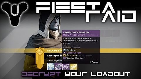 Destiny - FIESTA RAID - Decrypt Your Loadout / Random Weapons