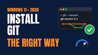 How to Install Git on Windows 11 (and Set It Up Right) 2026
