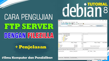 Pengujian FTP Server Debian 8 Menggunakan FileZilla