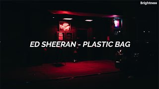 Ed Sheeran - Plastic Bag / Sub. Español