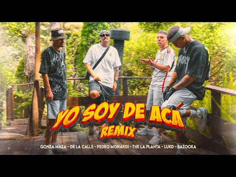 Putar Yo Soy De Acá (feat. gonza maza, LUK D & Bazooka) - The La Planta