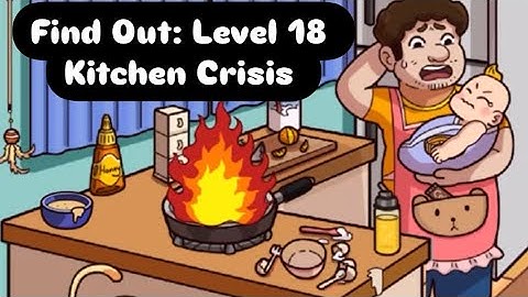 Find out-hidden objects: level 18 kitchen crisis