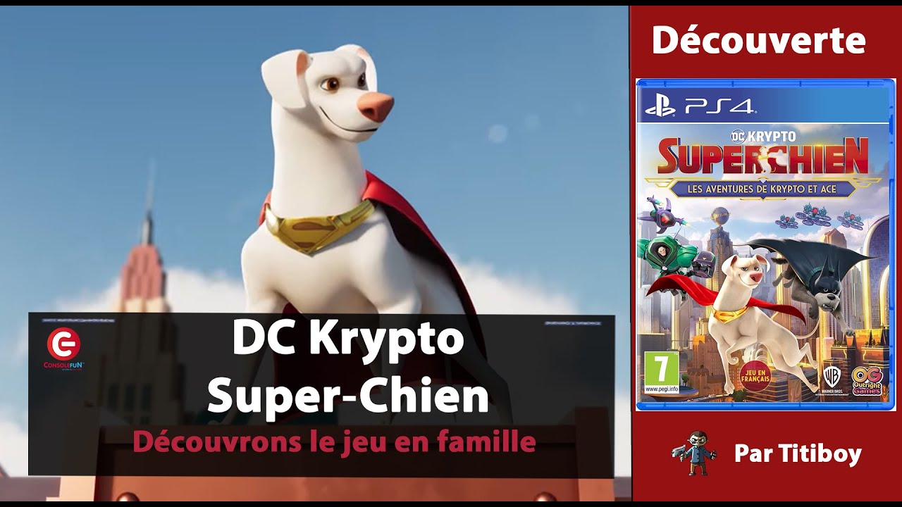 [DECOUVERTE / TEST] DC Krypto Super-Chien: Les aventures de Krypto et Ace  sur PS4, Xbox & Switch !