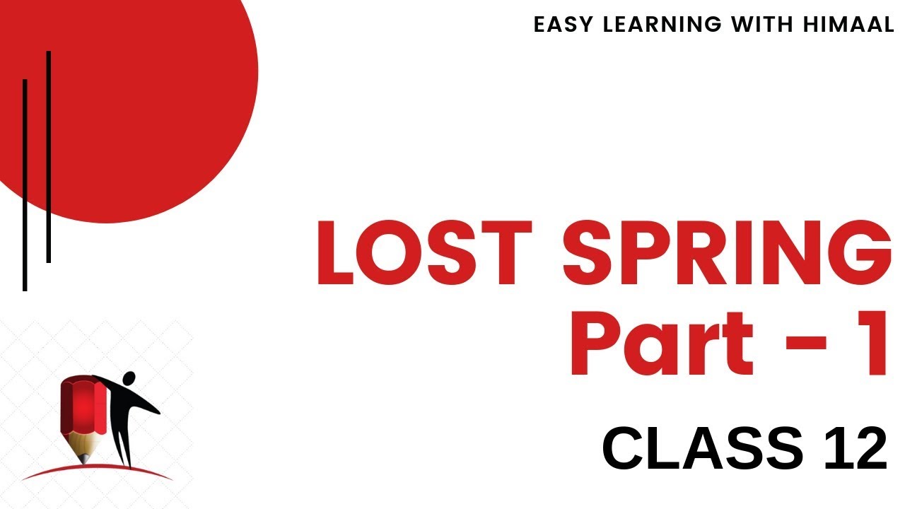lost-spring-part-1-class-12-explanation-youtube