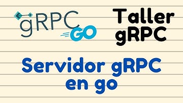 02 - Servidor gRPC con Go