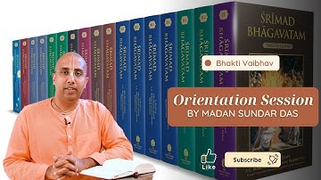 Orientation Session | Bhakti Vaibhav | Madan Sundar Das