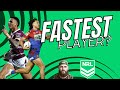 Who is the FASTEST player in the NRL?