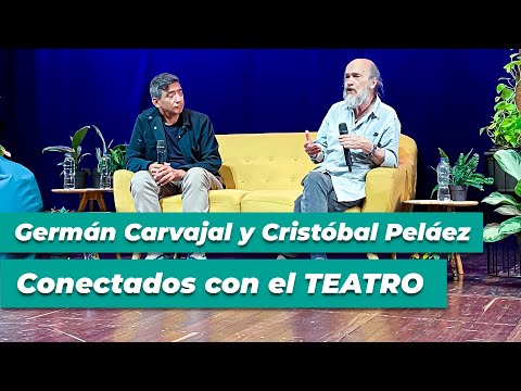 Conectados con el TEATRO 🎭 - Germán Carvajal y Cristóbal Peláez