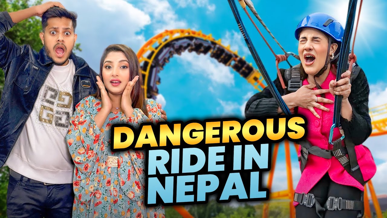 নেপালের সব থেকে ভয়ঙ্কর রাইডে উঠে অবস্থা খারাপ | Dangerous Ride In Nepal | Ep.2 | Rakib Hossain