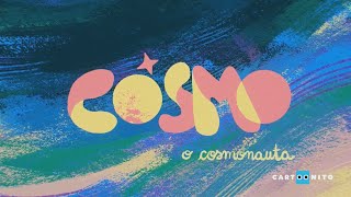 Abertura e créditos - Cosmo, o Cosmonauta - Cartoonito