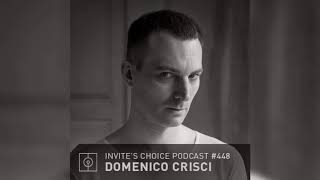 Invites Choice Podcast 448 - Domenico Crisci
