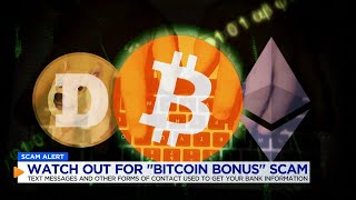 SCAM ALERT: BBB wants you to be aware of the scam "Bitcoin Bonus"