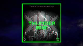 GABRY PONTE x LUM!X x PREZIOSO - THUNDER (K!K EDIT)