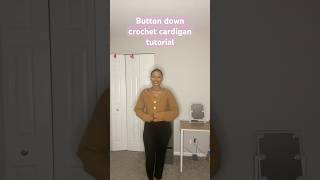 How to crochet a Button down cardigan tutorial #crochetcardigan