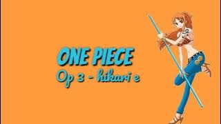 One piece OP 3 Babystars - Hikari e! Lyrics