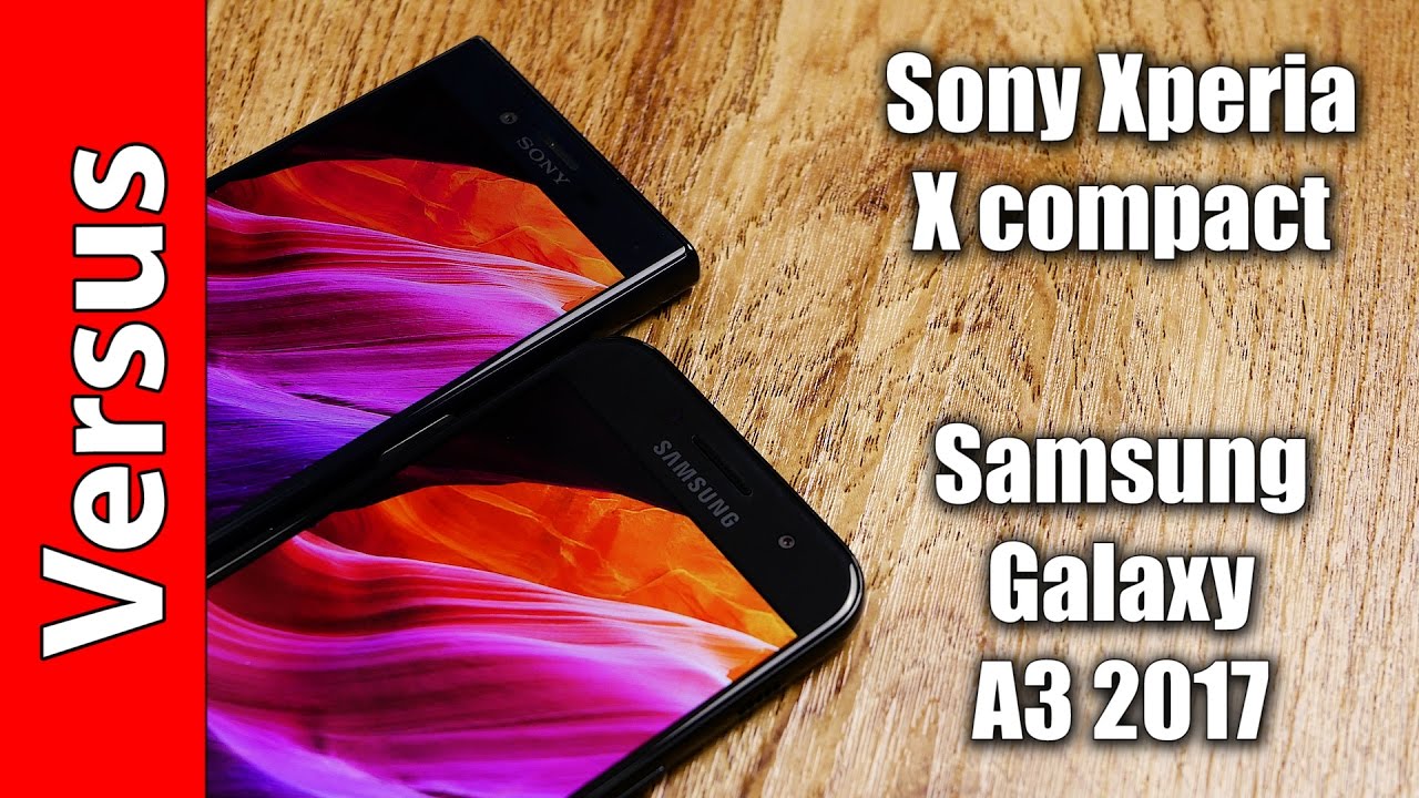 Sony Xperia X Compact und Samsung Galaxy A3 (2017) - Vergleich