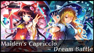 [IN] Maidens Capriccio ~ Dream Battle - Touhou Remix [TIYU]