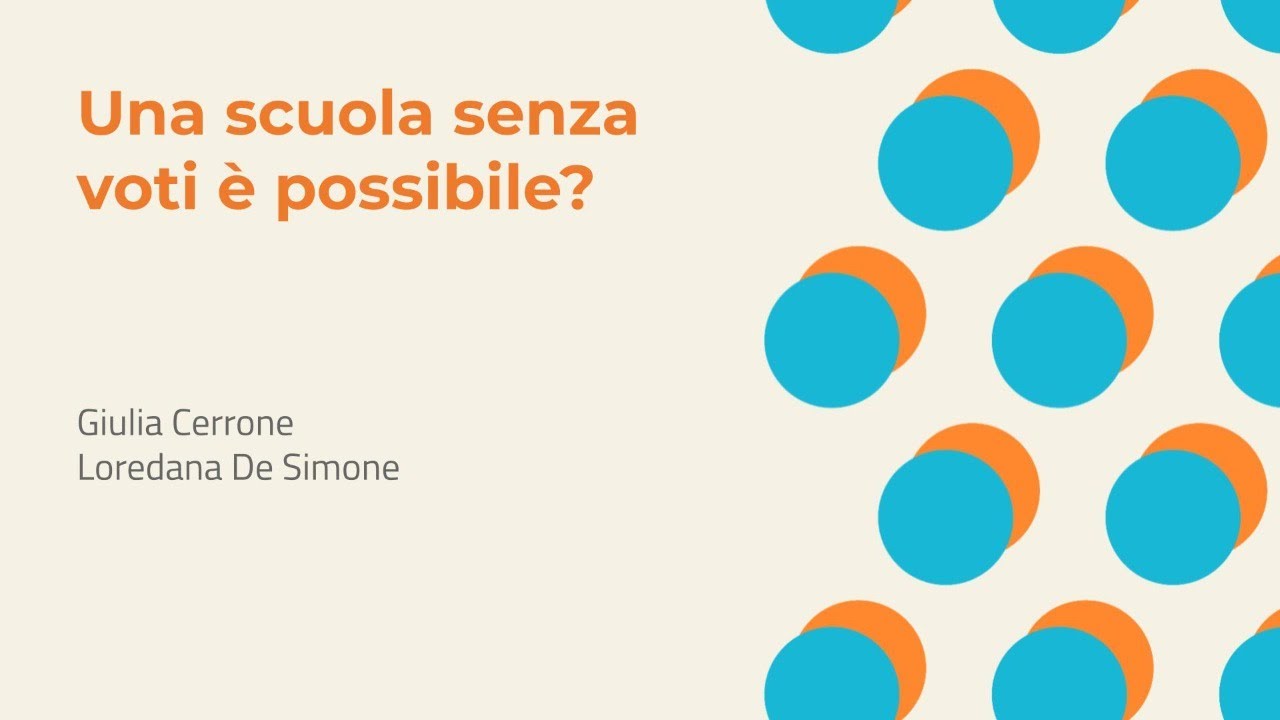 Scuola Senza Voti Pro E Contro Una scuola senza voti è possibile? | Giulia Cerrone, Loredana De Simone