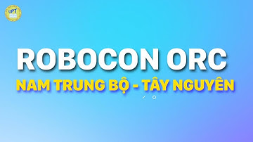 ROBOCON ORC NAM TRUNG BỘ – TÂY NGUYÊN 2025 - TẠI TRƯỜNG ĐẠI HỌC PHAN THIẾT!