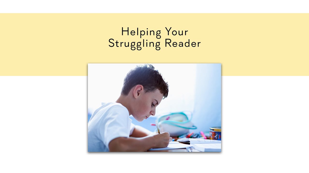 Helping Your Struggling Reader