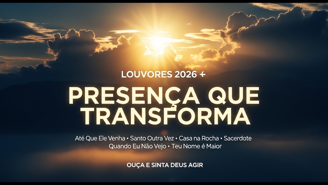 Adoração Soul 2026 | Louvores Profundos Para Orar e Sentir a Presença de Deus
