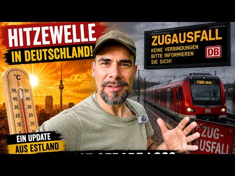 Was ist gerade los in Deutschland? Hitzewelle, Zugausfall und meine Gedanken dazu