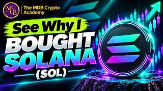 Full SEE WHY I BOUGHT SOLANA Update
