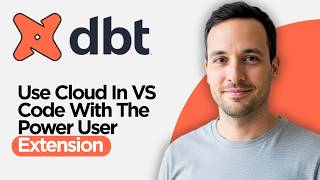 How to Use DBT Cloud in VS Code with the Power User  Extension (2026 Full Guide)
