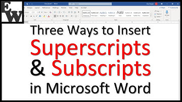Three Ways to Insert Superscripts and Subscripts in Microsoft Word
