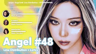 aespa • Angel #48 // Line Distribution With Lyrics Color Coded by @otoumorphs_l