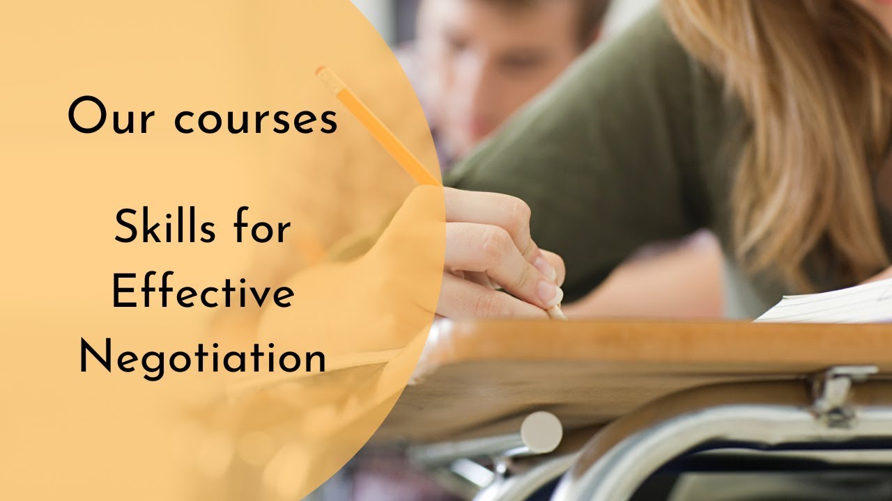 Skills for Effective Negotiation - UPEACE Centre for Executive Education
