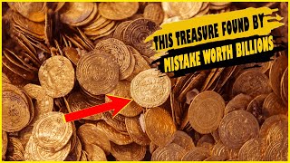 8 Biggest Treasures Found By Mistake | UNKNOWN FACTS