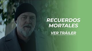 Recuerdos Mortales | Tráiler