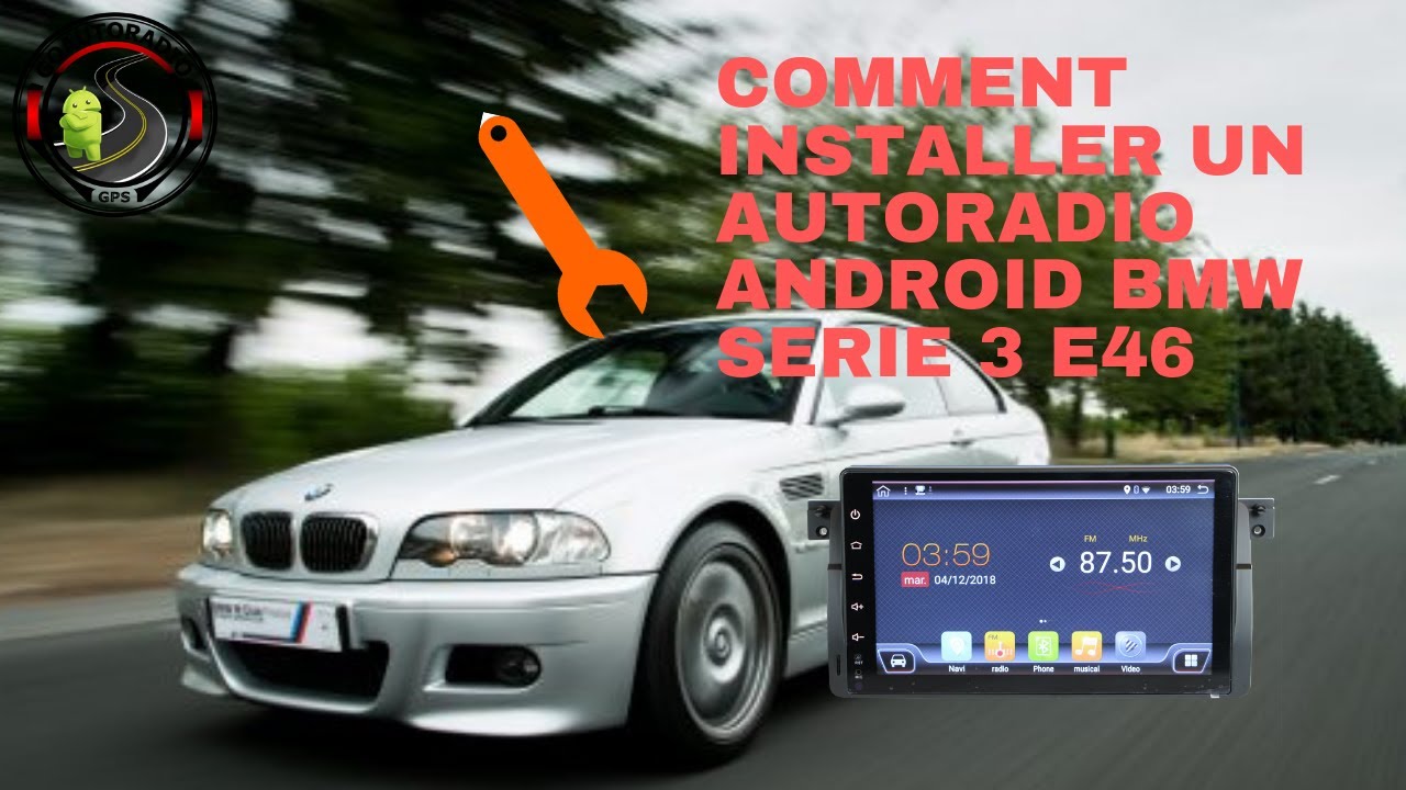 Comment installer un autoradio GPS Android sur BMW E46 Serie 3 - YouTube