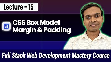 CSS Box Model Explained: Margin, Padding & Border | Full Stack Web Development Course #15