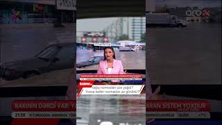 Yağış normadan çox yağdı, yoxsa tədbir normadan az görüldü?