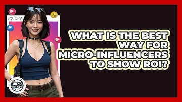 What Is The Best Way For Micro-influencers To Show ROI? - Trend Unwrapper